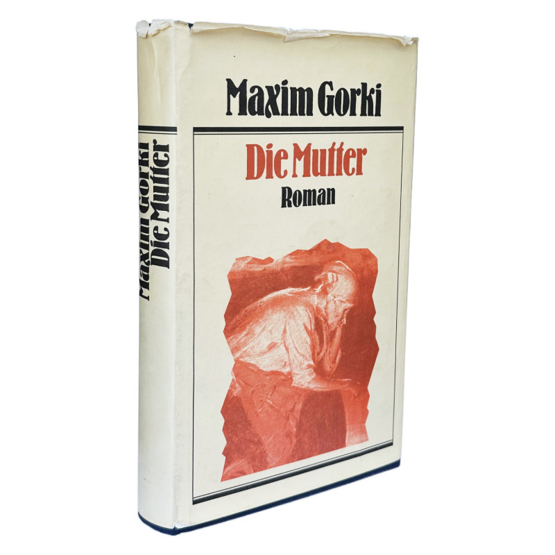 Maxim Gorki Die Mutter Maxim Gorki Die Mutter